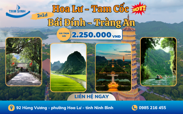 Hoa Lư - Tam Cốc - Bái Đính - Tràng An | Tour Ninh Bình 2 ngày 1 đêm