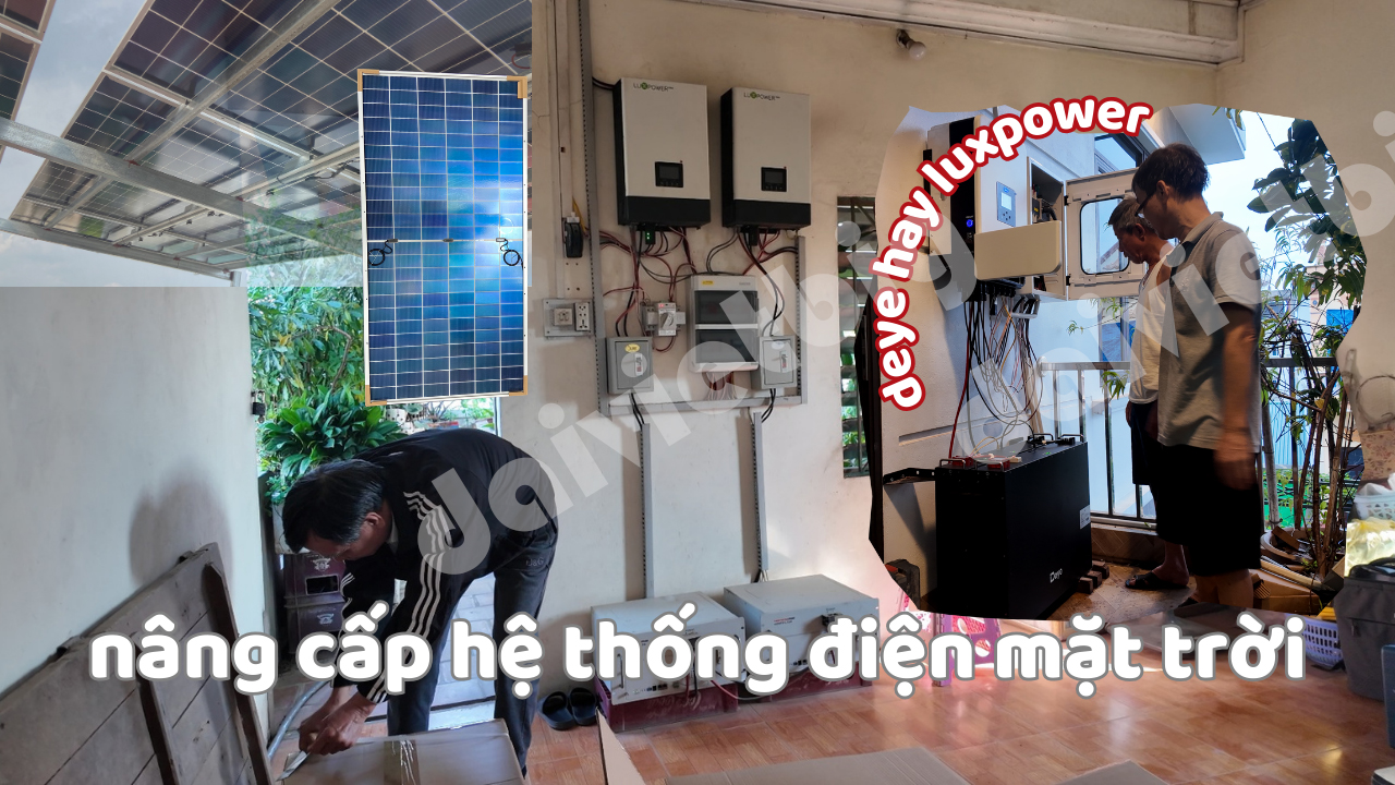 Nâng Cấp Hệ Thống Điện Năng Lượng Mặt Trời, Thay Biến Tần Và Thêm Pin Lưu