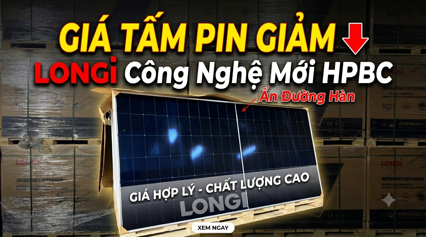 Tìm Hiểu Về Tấm Pin LONGi Công Nghệ HPBC Không Đường Hàn Ở Mặt Trước