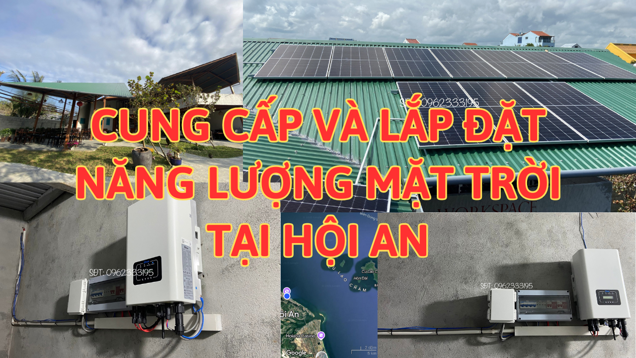 Cung Cấp Và Lắp Đặt Năng Lượng Mặt Trời Hoà Lưới Bám Tải 3 Pha Không Lưu Trữ Cho Quán Cà Phê Tại Hội An