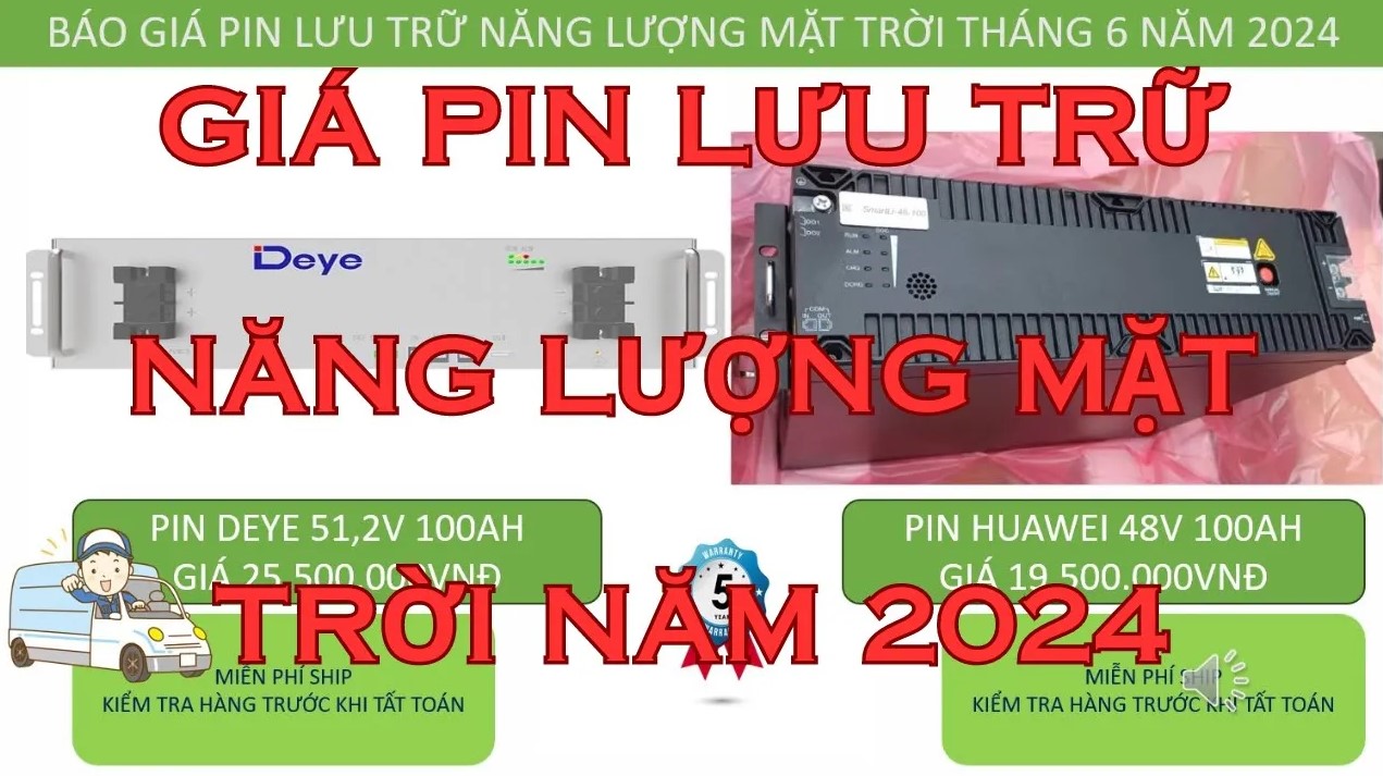 BÁO GIÁ PIN LƯU TRỮ NĂNG LƯỢNG MẶT TRỜI THÁNG 6 NĂM 2024