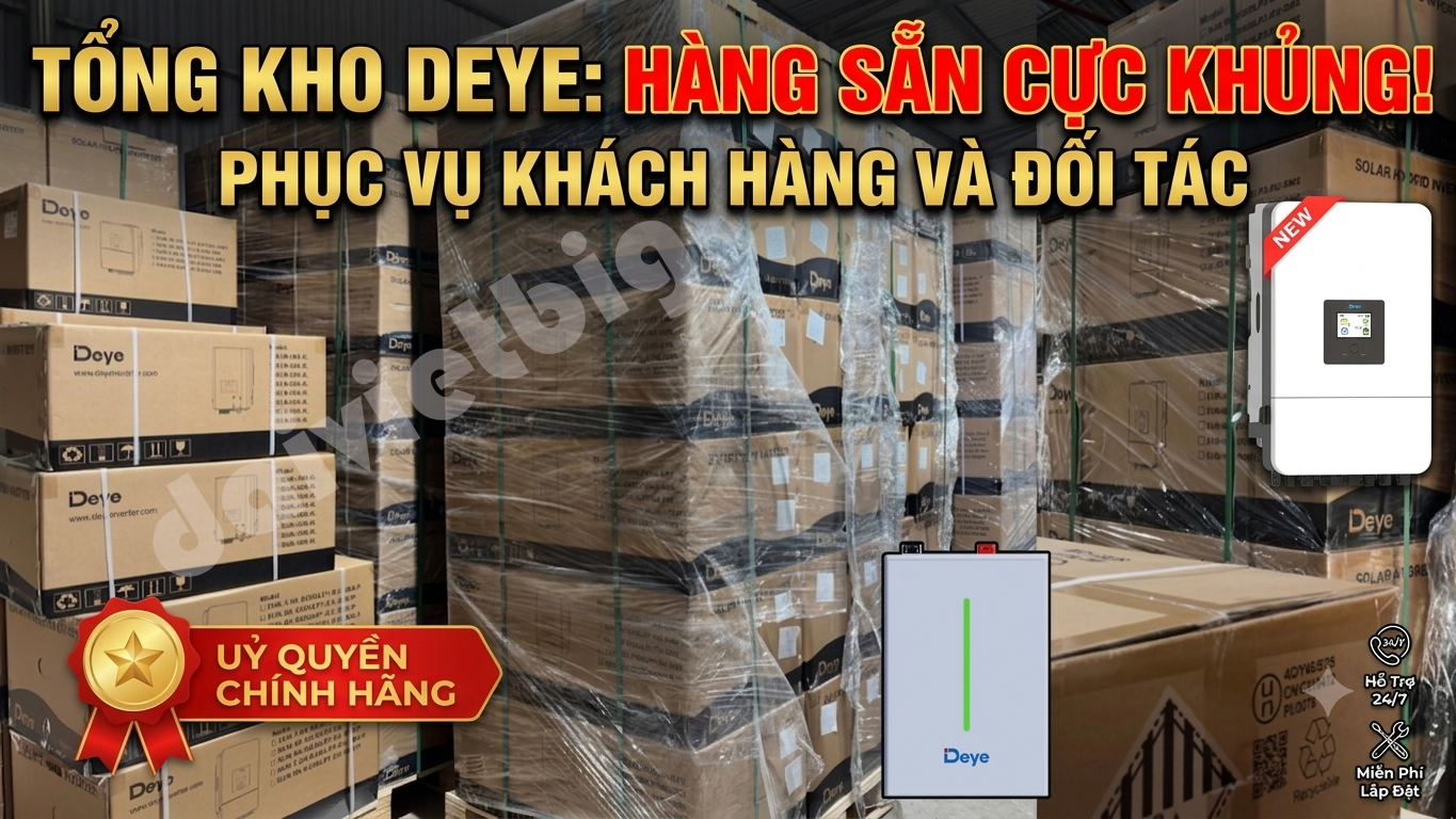 Tổng Kho Biến Tần Năng Lượng Mặt Trời Deye - Phục Vụ Khách Hàng Và Đối Tác