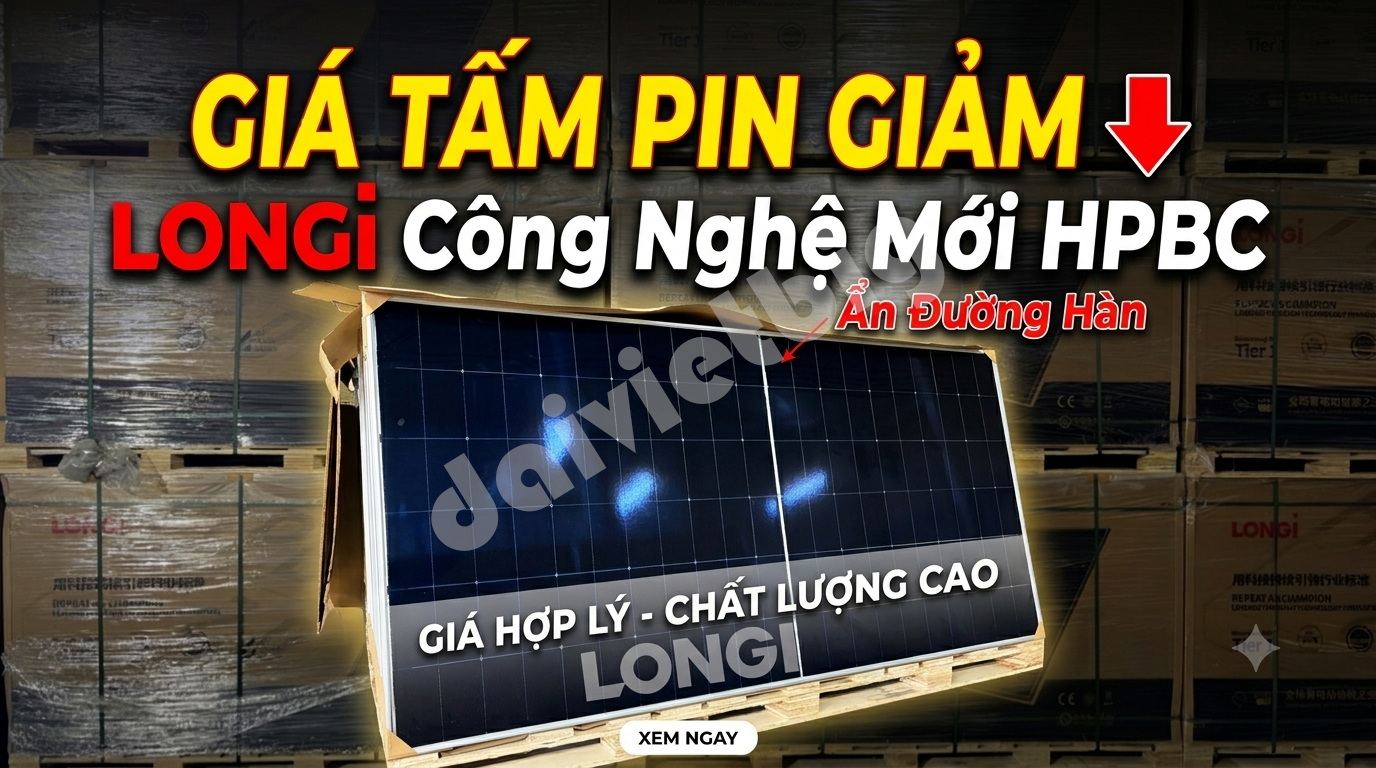 Tìm Hiểu Về Tấm Pin LONGi Công Nghệ HPBC Không Đường Hàn Ở Mặt Trước
