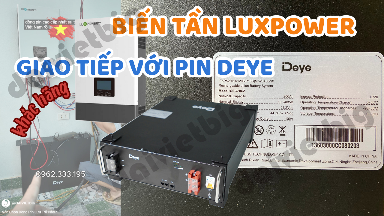 Biến Tần Luxpower Giao Tiếp Với Pin Lưu Trữ Deye