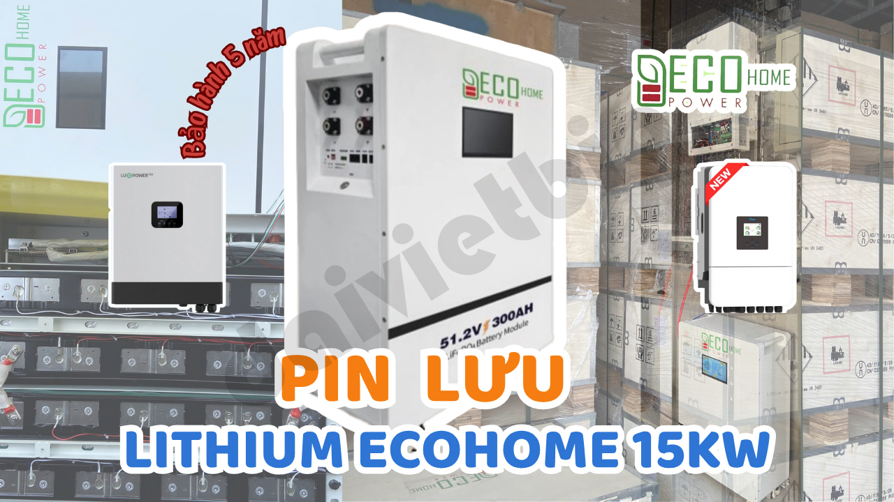 Pin Lưu Trữ ECOHOME Giao Tiếp Với Biến Tần Deye, Luxpower, Solis, Lumentree, Solax