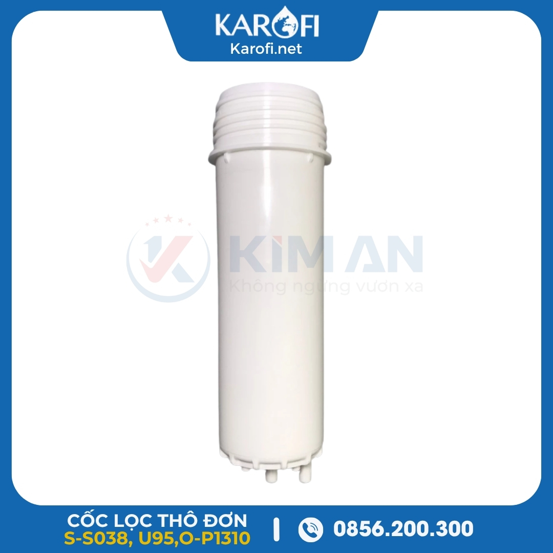 Cốc Lọc Thô Đơn Karofi - 10inch S-s038, KAQ-U95, O-P1310 (Không Kèm Nắp Cốc)