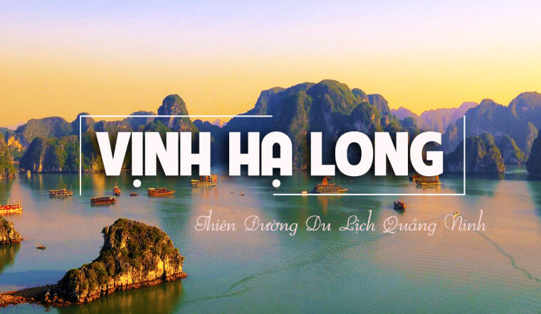 VỊNH HẠ LONG - HẠ LONG CITY (3N2Đ)