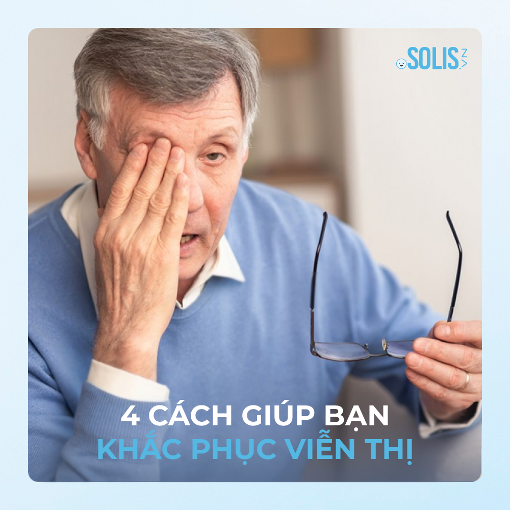 4 Cách giúp bạn khắc phục tật viễn thị