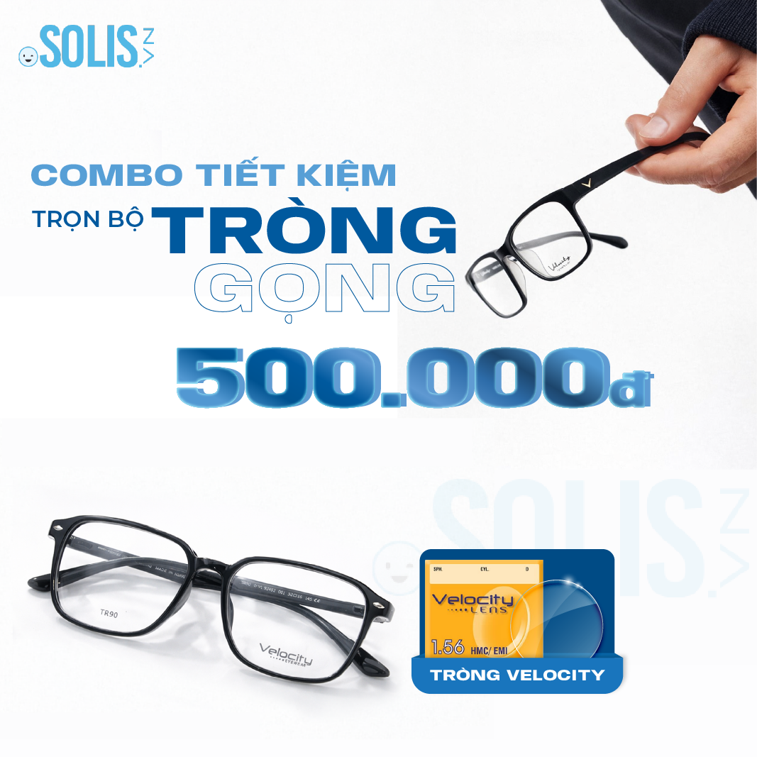 COMBO TIẾT KIỆM TRỌN BỘ TRÒNG + GỌNG CHỈ 500K