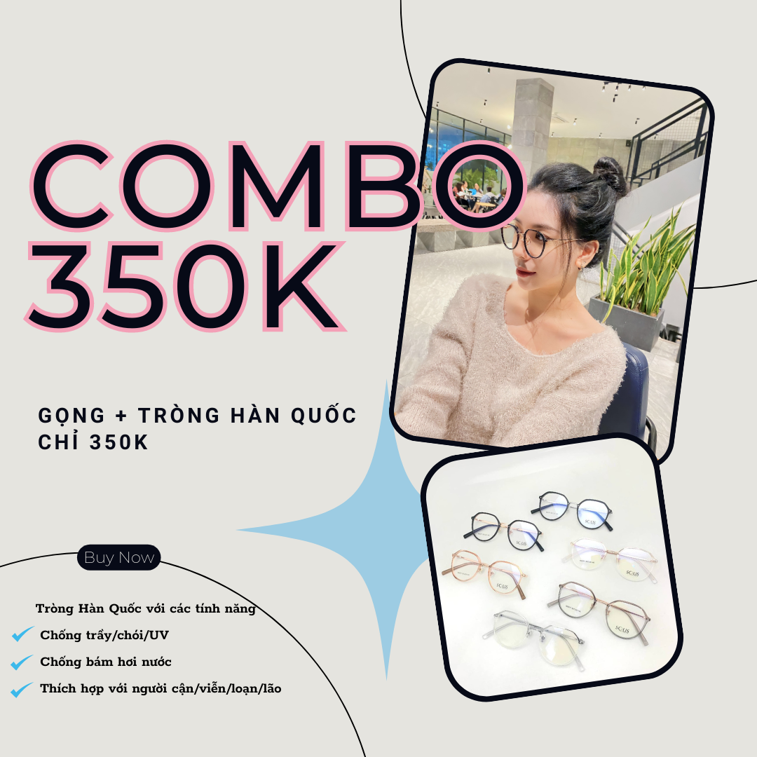 COMBO 350K - GỌNG XINH THỜI TRANG CHO NÀNG BÁNH BÈO