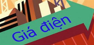 GIÁ ĐIỆN TĂNG CAO, AI BỊ TÁC ĐỘNG MẠNH NHẤT?
