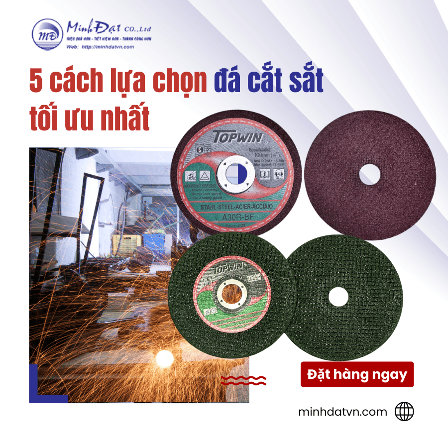 5 cách lựa chọn đá cắt sắt tối ưu nhất