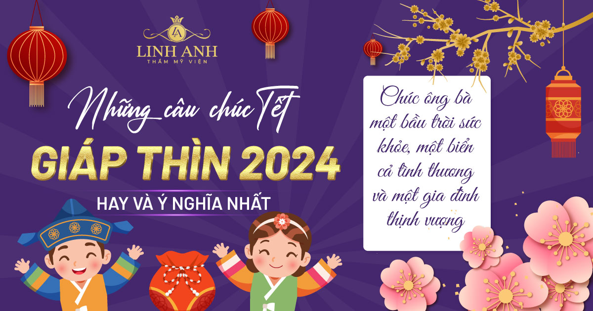 Gợi ý những câu chúc Tết xuân Giáp Thìn 2024 hay, ý nghĩa nhất