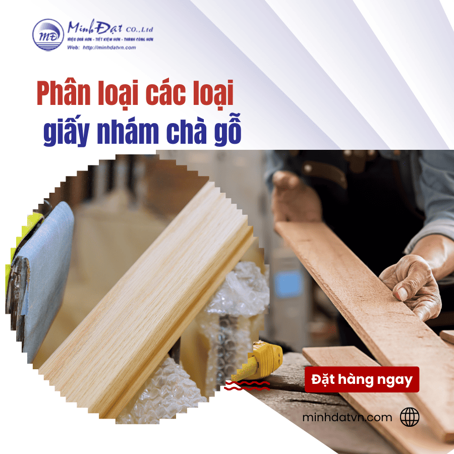 Phân Loại Các Loại Giấy Nhám Chà Gỗ