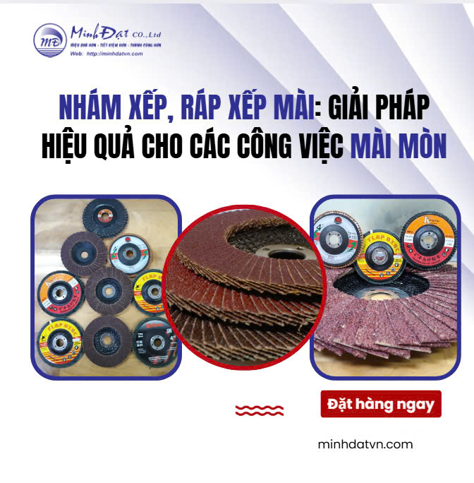 Nhám Xếp, Ráp Xếp Mài 100mm - 125mm - 150mm: Giải Pháp Hiệu Quả Cho Các Công Việc Mài Mòn