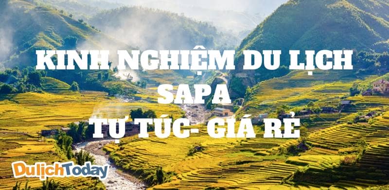 Kinh nghiệm du lịch Sapa từ A – Z cho người mới đi lần đầu