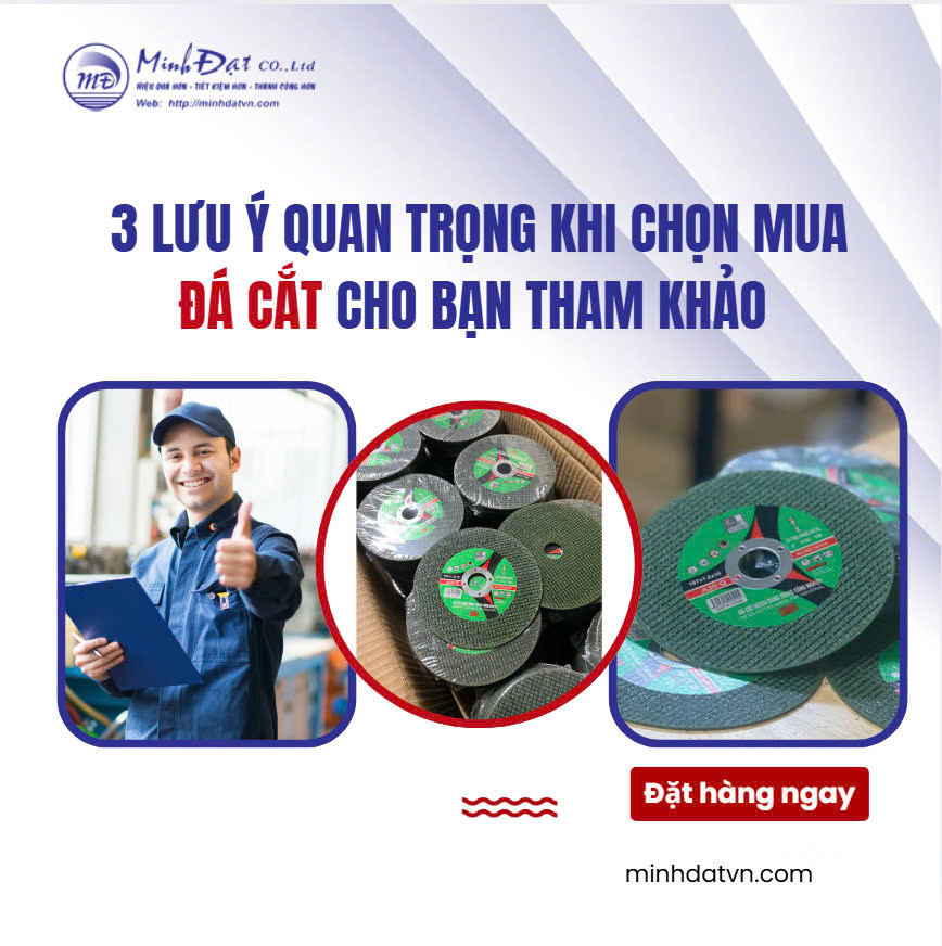 3 Lưu Ý Quan Trọng Khi Chọn Mua Đá Cắt Cho Bạn Tham Khảo