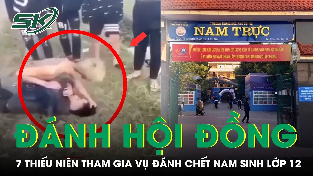 Nam sinh lớp 12 bị 7 thanh, thiếu niên đánh hội đồng tử vong
