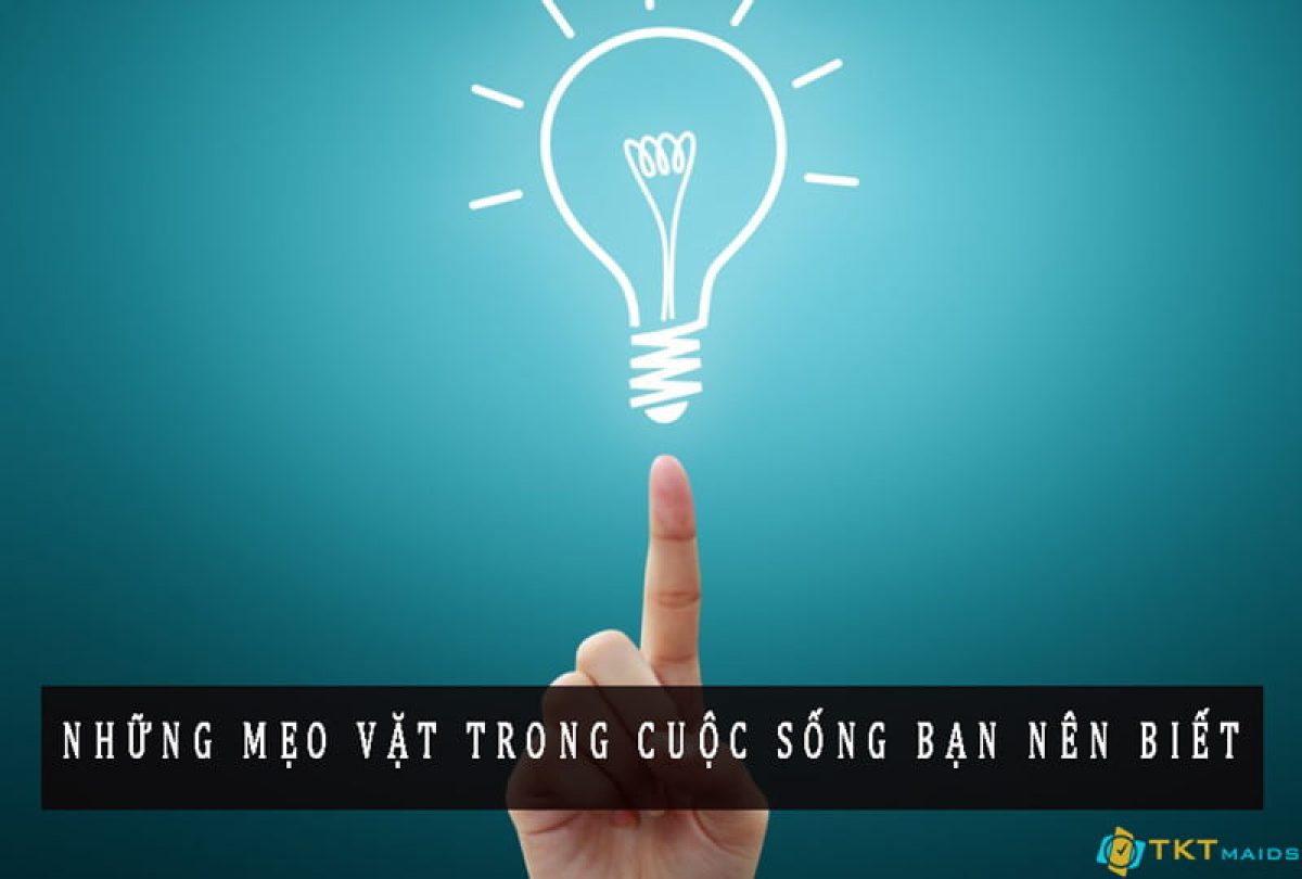 15 mẹo vặt cuộc sống khiến cho bạn phải thốt lên ước gì mình biết sớm hơn