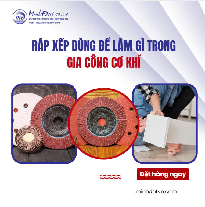 Ráp Xếp Dùng Để Làm Gì Trong Gia Công Cơ Khí