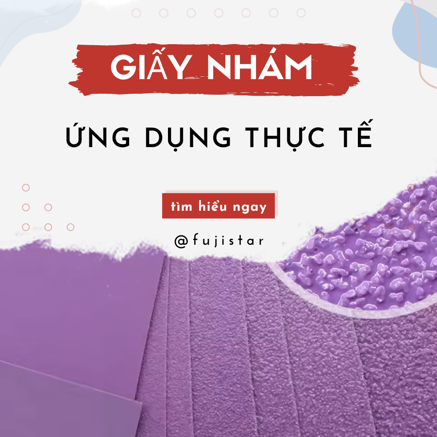 Các Loại Giấy Nhám Và Những Ứng Dụng Thực Tế Của Chúng