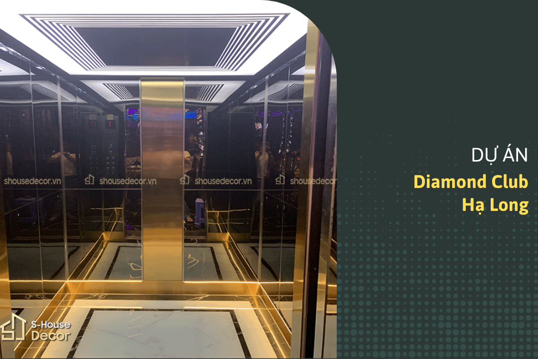 Trang Trí Cabin Thang Máy Tại Diamond Club Hạ Long: Điểm Nhấn Đẳng Cấp