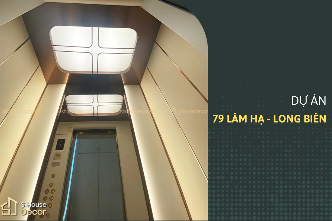 TRANG TRÍ CABIN THANG MÁY TẠI 79 LÂM HẠ LONG BIÊN