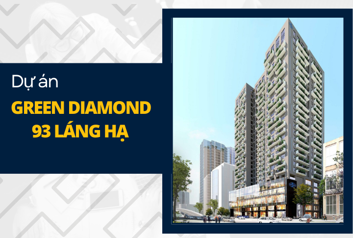 Dự án Green Diamond 93 Láng Hạ, Hà Nội | S-House Decor