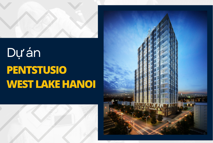 Dự án PentStudio West Lake Hà Nội | S-House Decor