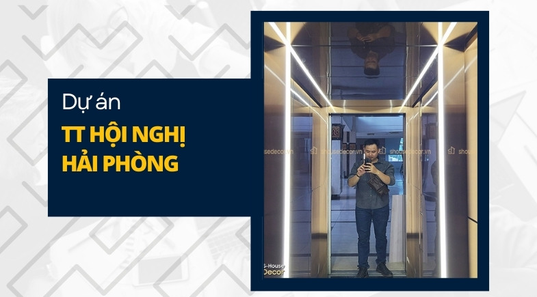 Trang trí inox cabin thang máy tại Trung tâm hội nghị Hải Phòng | S-House Decor