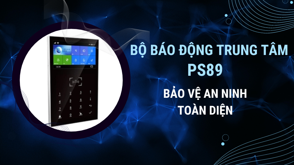 Hướng dấn sử dụng bộ báo động PS89