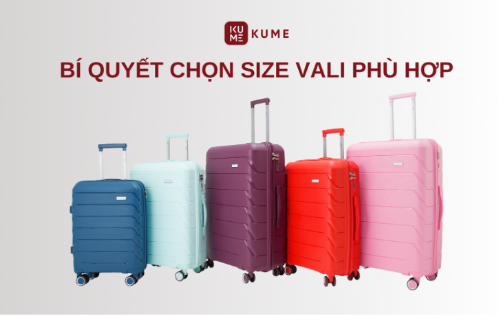 Bí quyết chọn size vali du lịch phù hợp