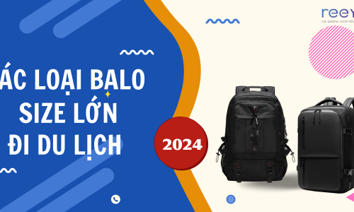 Các Loại Balo Size Lớn Đi Du Lịch