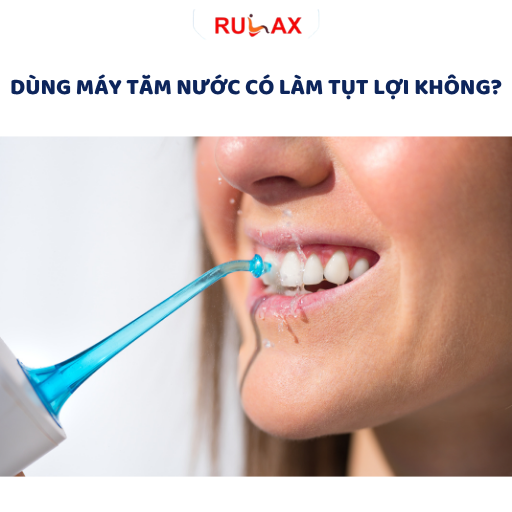 Dùng máy tăm nước có làm tụt lợi không? Sự thật về khả năng làm sạch kẽ răng mà nhiều người vẫn hiểu sai