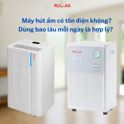 Máy hút ẩm có tốn điện không? Dùng bao lâu mỗi ngày là hợp lý?