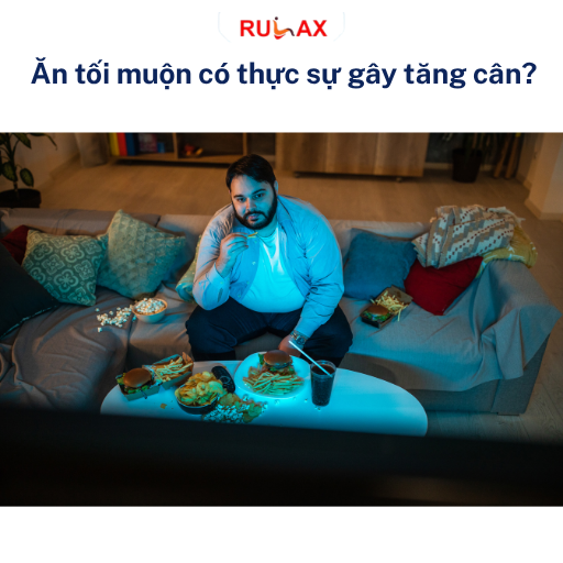 Ăn tối muộn có thực sự gây tăng cân? Chuyên gia giải đáp thời điểm ăn tối tốt nhất cho sức khỏe
