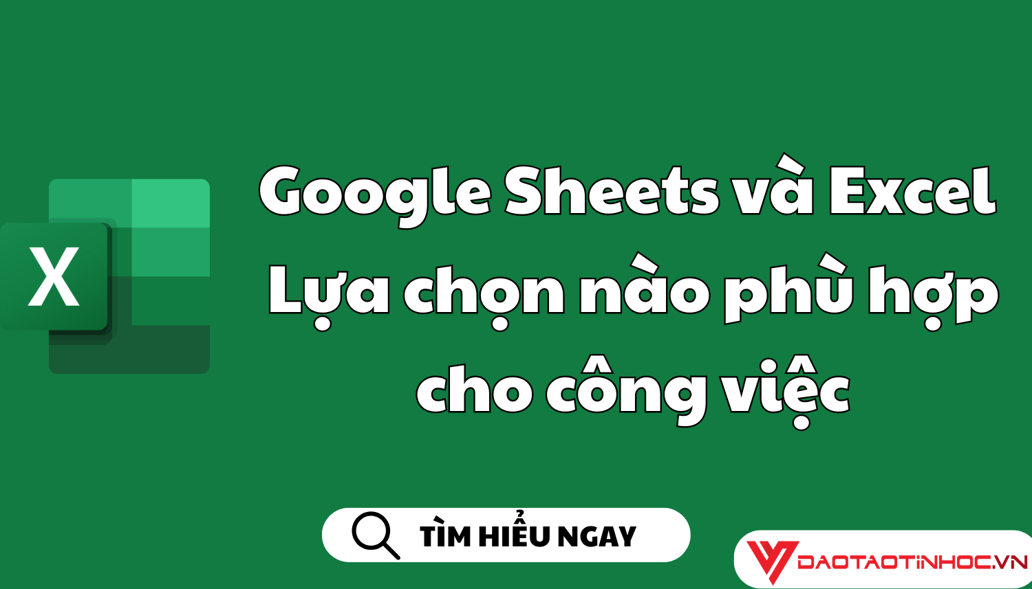 Google Sheets và Excel: Lựa chọn nào phù hợp cho công việc Google Sheets và Excel: Lựa chọn nào phù hợp cho công việc