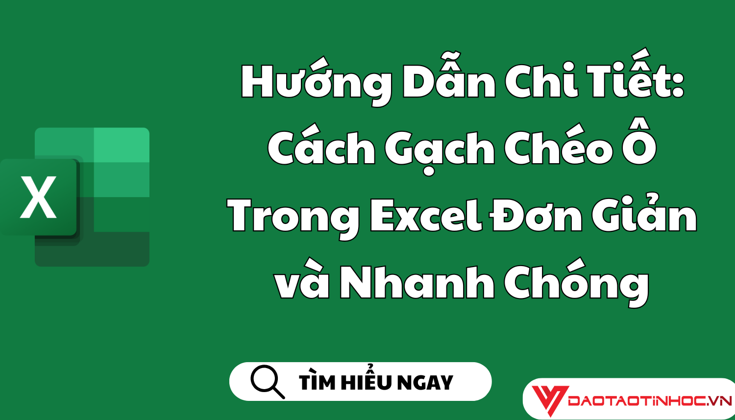 Hướng Dẫn Chi Tiết: Cách Gạch Chéo Ô Trong Excel Đơn Giản và Nhanh Chóng Hướng Dẫn Chi Tiết: Cách Gạch Chéo Ô Trong Excel Đơn Giản và Nhanh Chóng