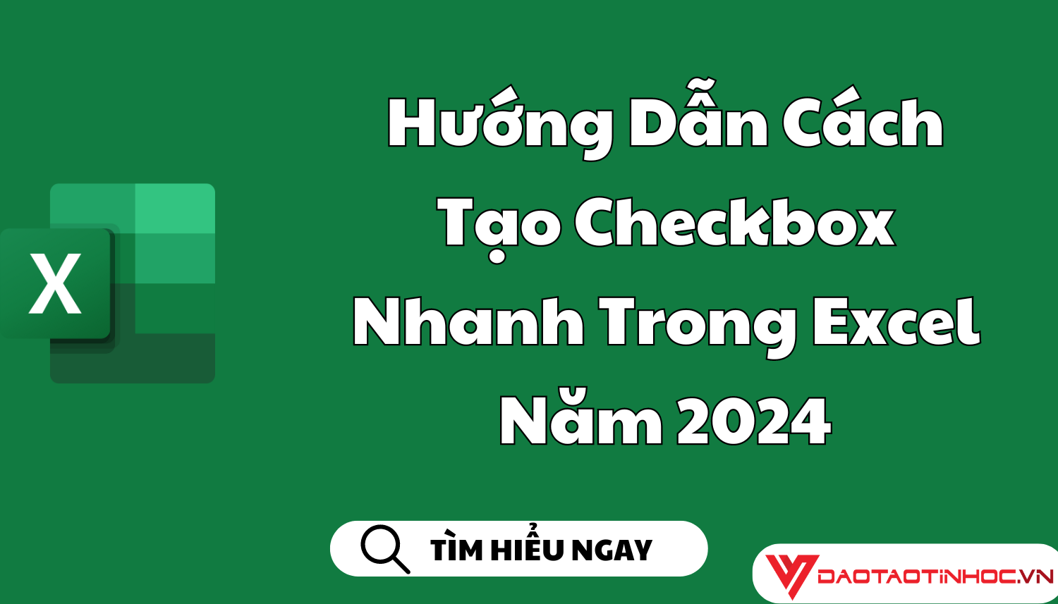 Hướng Dẫn Cách Tạo Checkbox Nhanh Trong Excel Năm 2024 Hướng Dẫn Cách Tạo Checkbox Nhanh Trong Excel Năm 2024