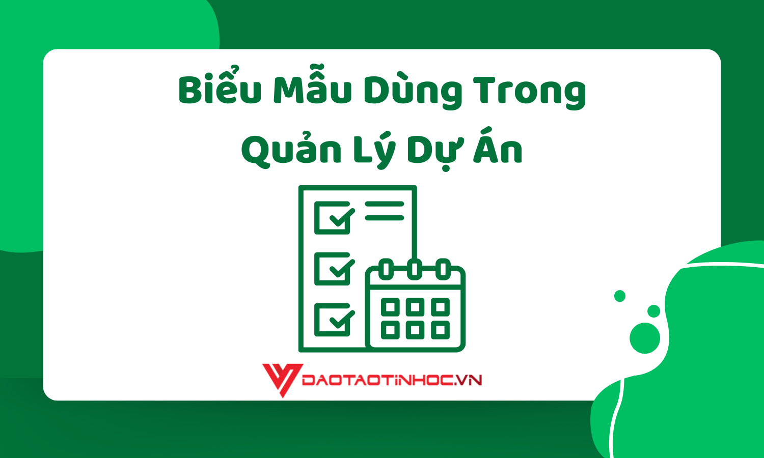 Biểu Mẫu Dùng Trong Quản Lý Dự Án