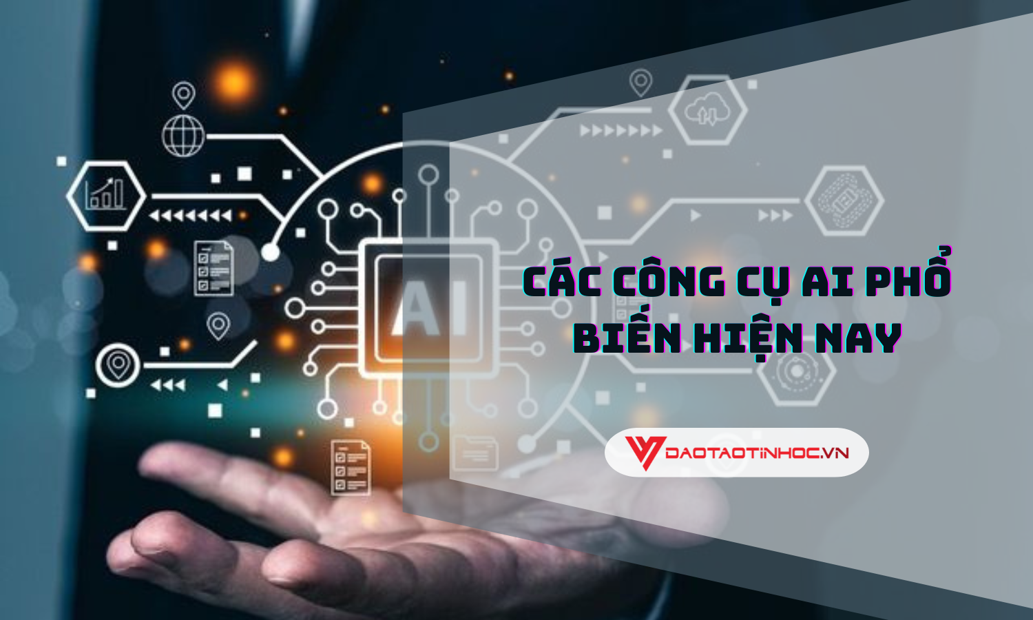 Các Công Cụ AI Phổ Biến Hiện Nay