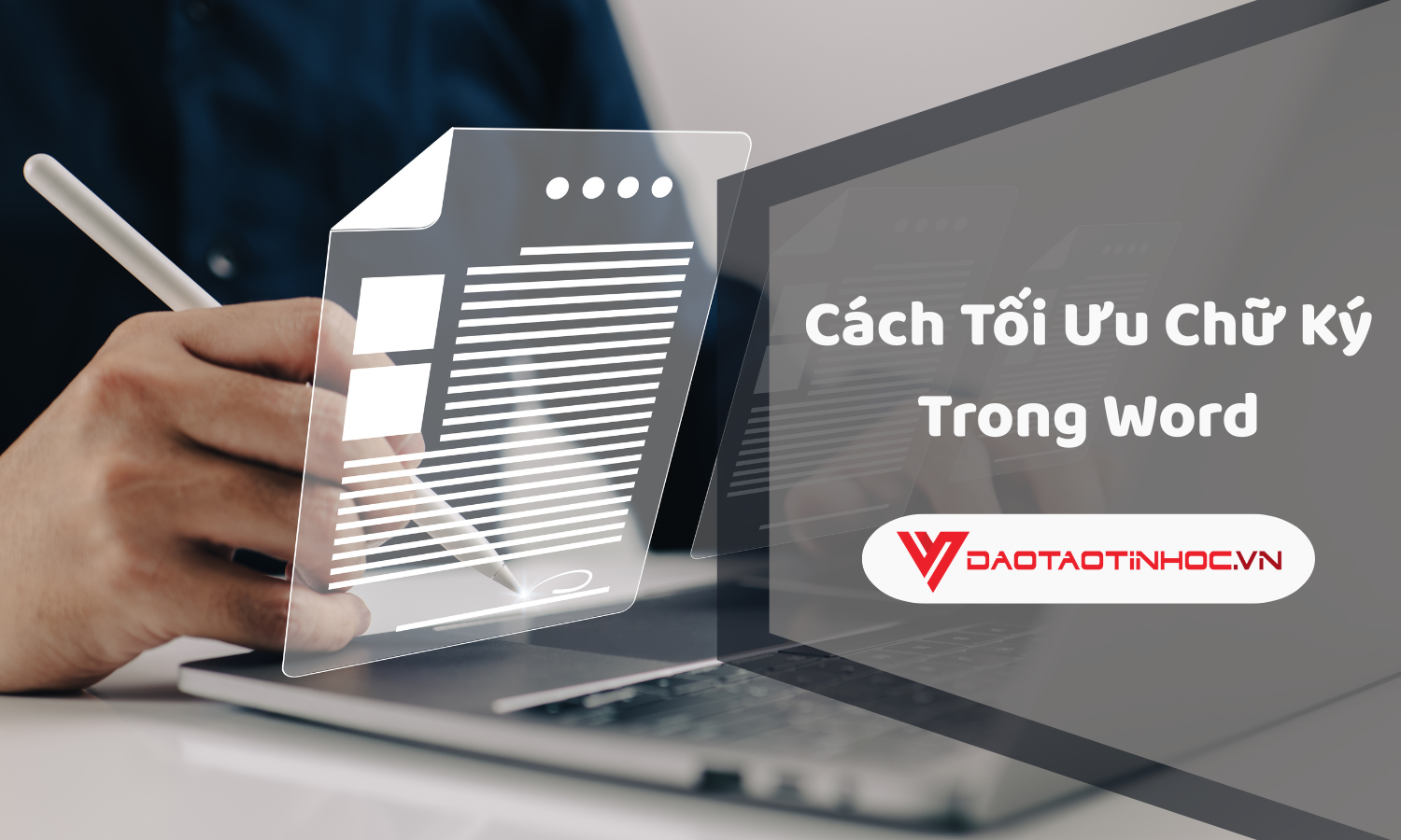 Cách Tối Ưu Chữ Ký Trong Word