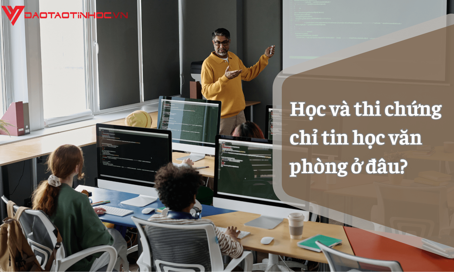 Học Và Thi Chứng Chỉ Tin Học Văn Phòng Ở Đâu?