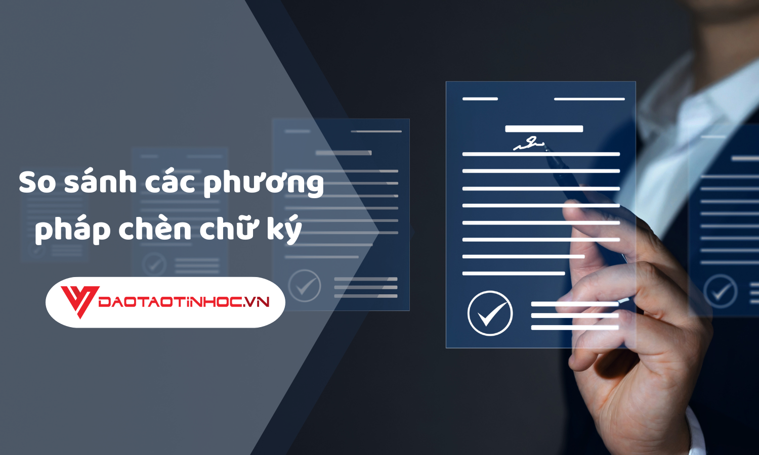 So Sánh Các Phương Pháp Chèn Chữ Ký