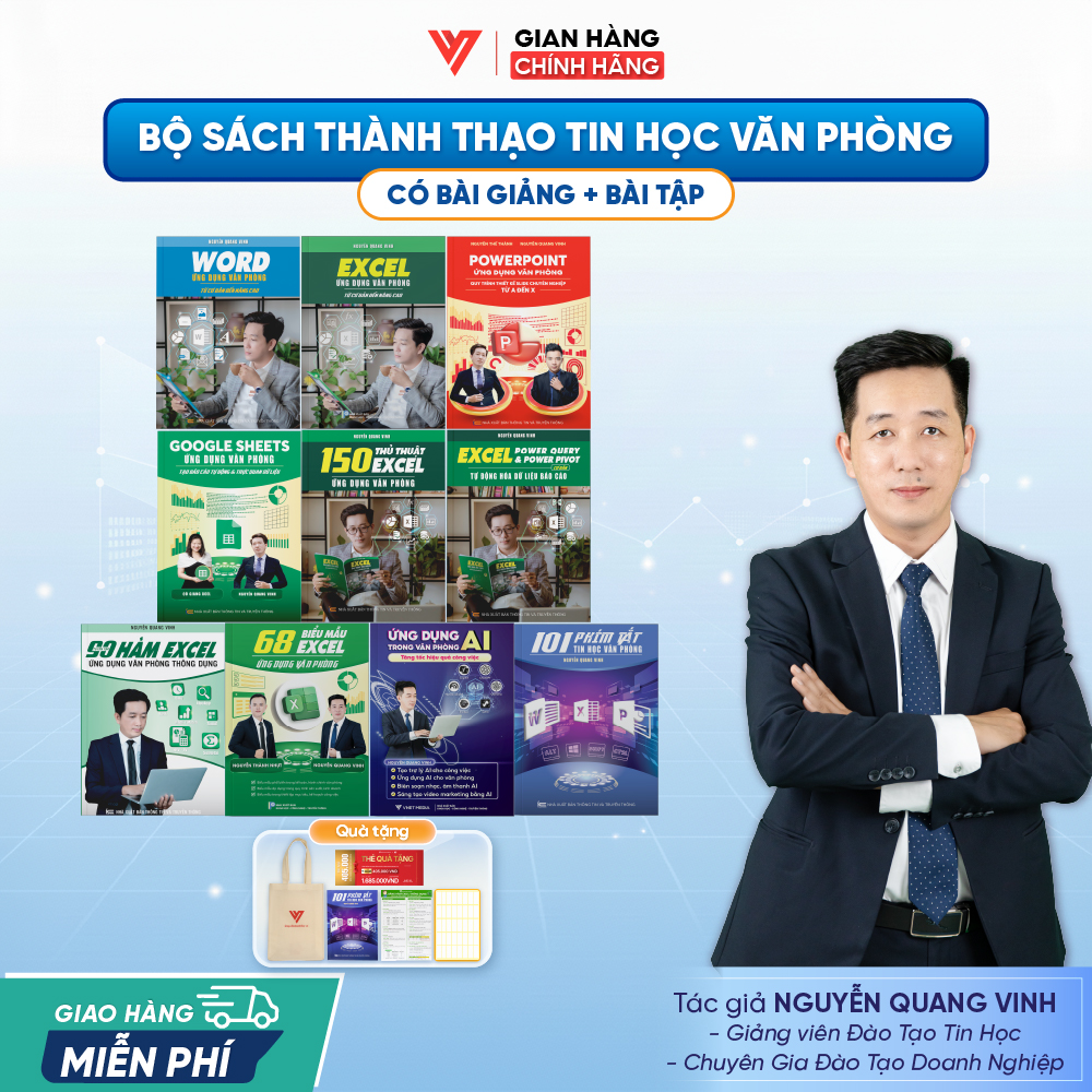 Bộ 10 Word - Excel - PowerPoint - Google Sheets - 150 TT - 90 Hàm Excel- 68 Biểu mẫu - Power Query - Ứng dụng AI và 101 Phím Tắt