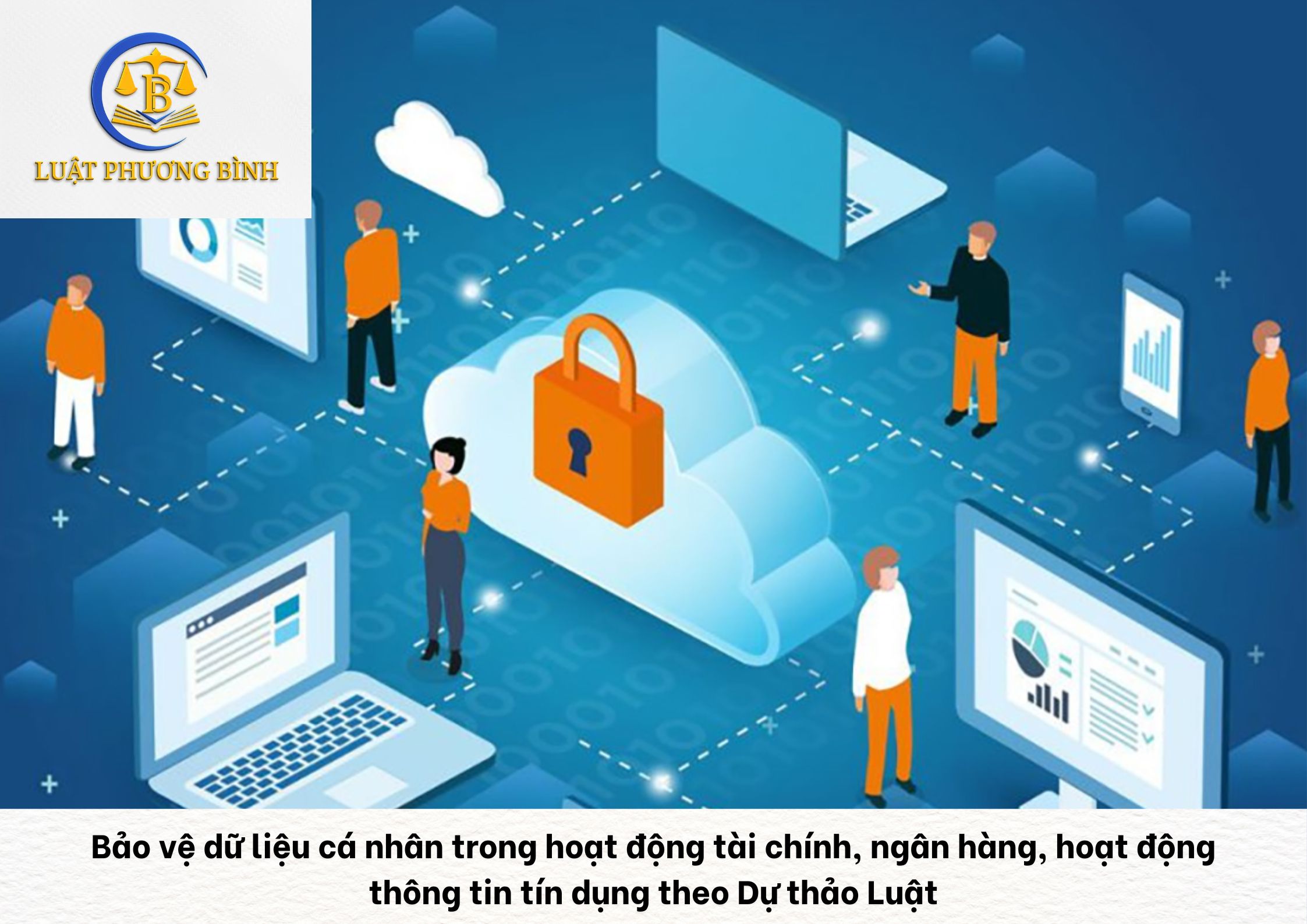 Bảo vệ dữ liệu cá nhân trong hoạt động tài chính, ngân hàng, hoạt động thông tin tín dụng