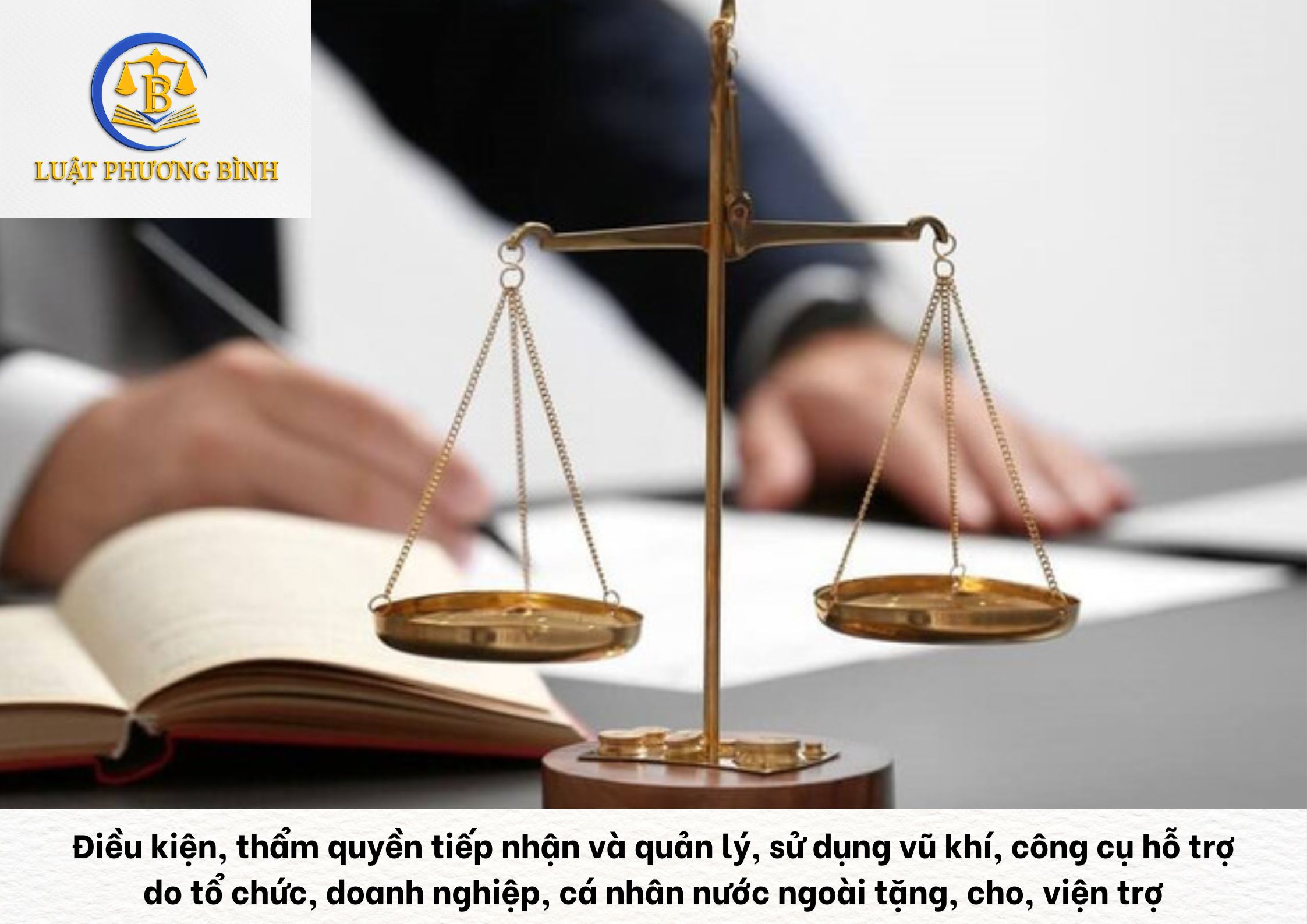 Điều kiện, thẩm quyền tiếp nhận và quản lý, sử dụng vũ khí, công cụ hỗ trợ do tổ chức, doanh nghiệp, cá nhân nước ngoài tặng, cho, viện trợ