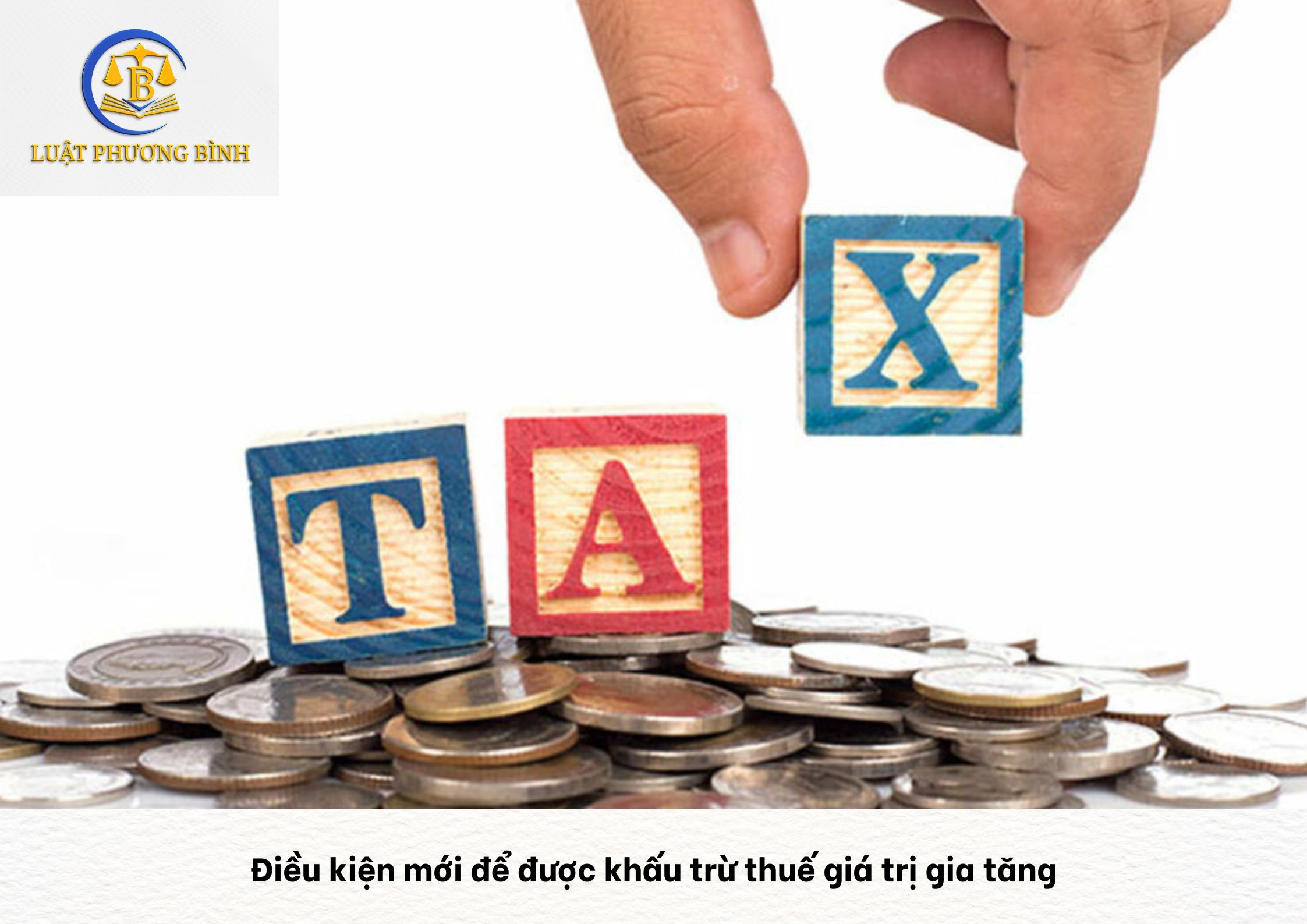 Điều kiện mới để được khấu trừ thuế giá trị gia tăng