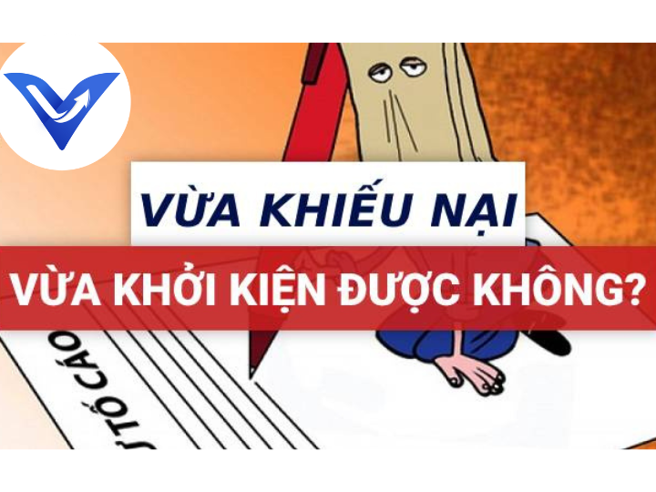 Có thể vừa khởi kiện vụ án hành chính tại Tòa, đồng thời vừa khiếu nại được không?