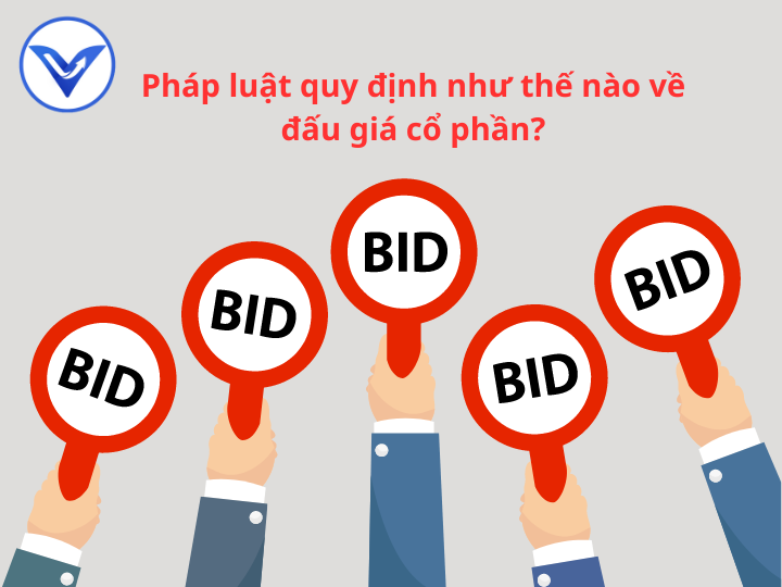 Pháp luật quy định như thế nào về đấu giá cổ phần?